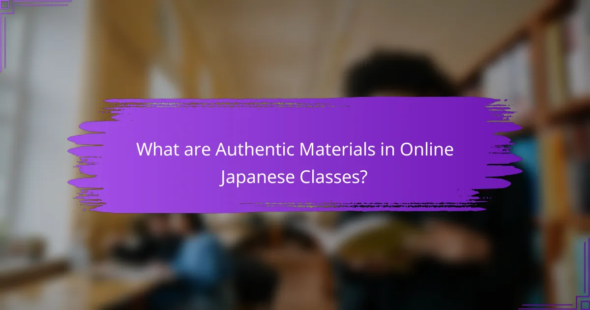 What are Authentic Materials in Online Japanese Classes?