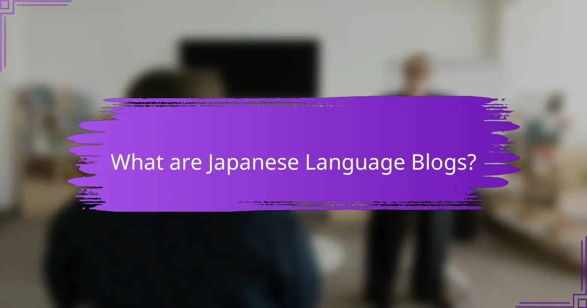 What are Japanese Language Blogs?