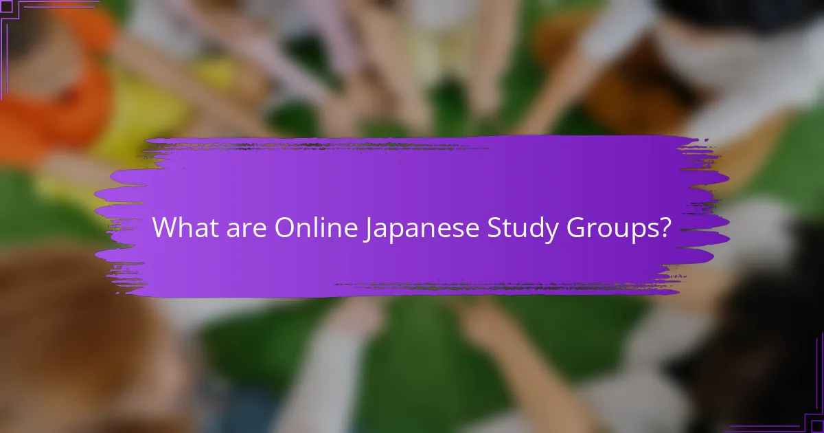 What are Online Japanese Study Groups?