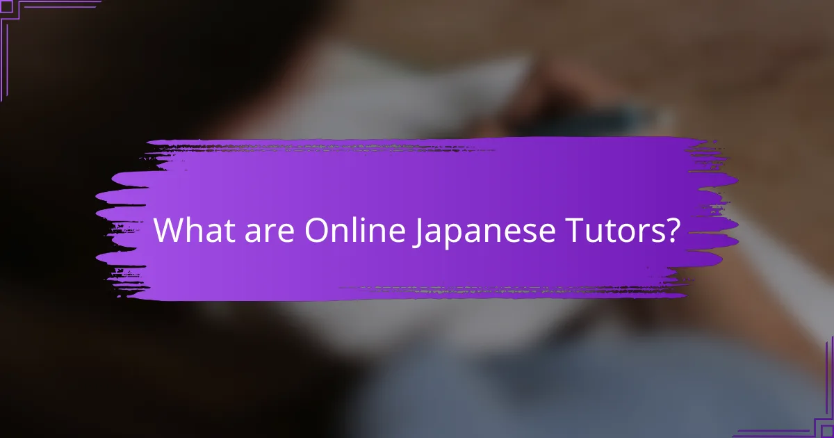 What are Online Japanese Tutors?