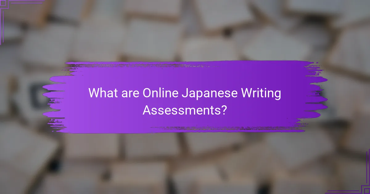 What are Online Japanese Writing Assessments?
