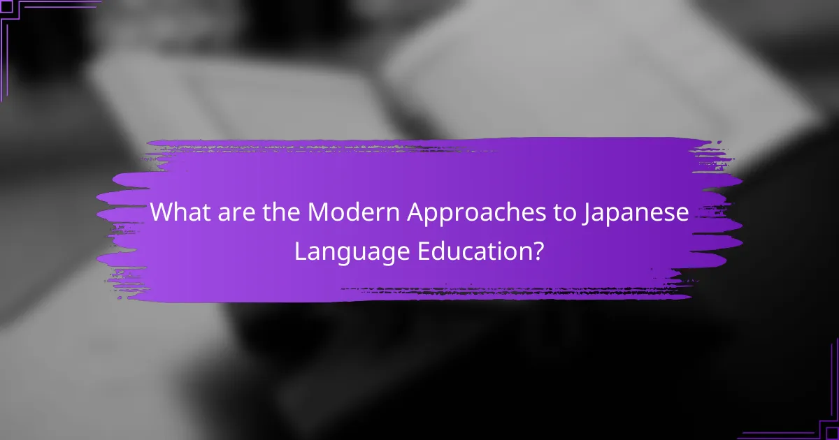 What are the Modern Approaches to Japanese Language Education?