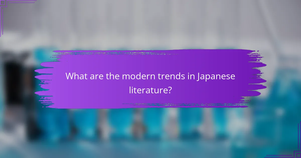 What are the modern trends in Japanese literature?