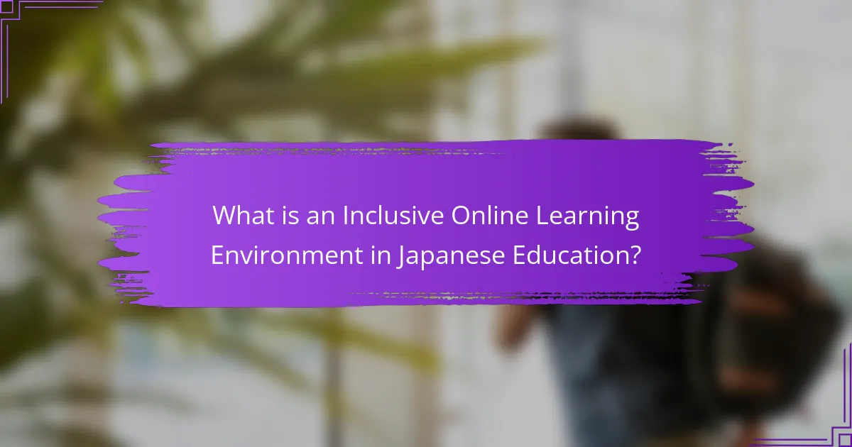 What is an Inclusive Online Learning Environment in Japanese Education?