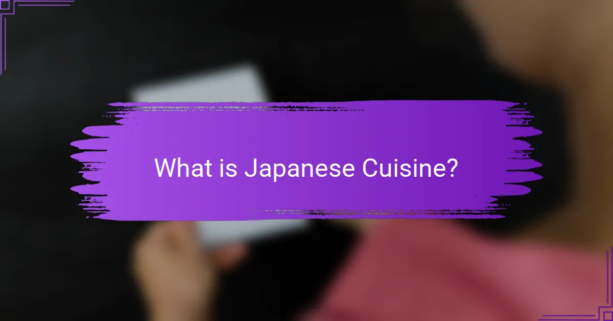 What is Japanese Cuisine?