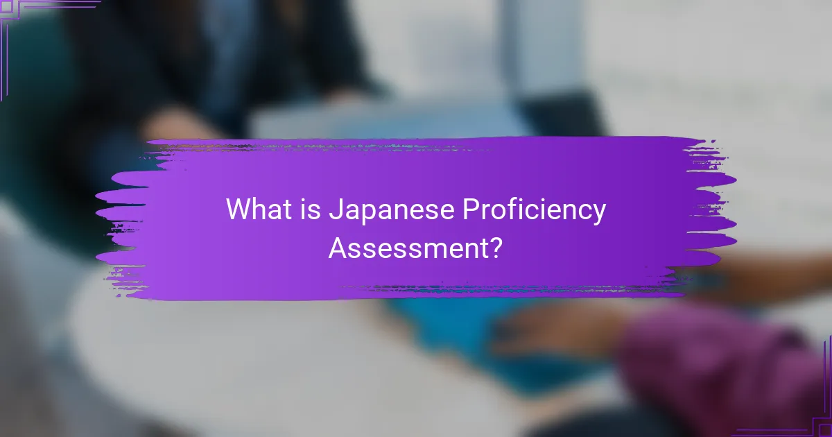 What is Japanese Proficiency Assessment?