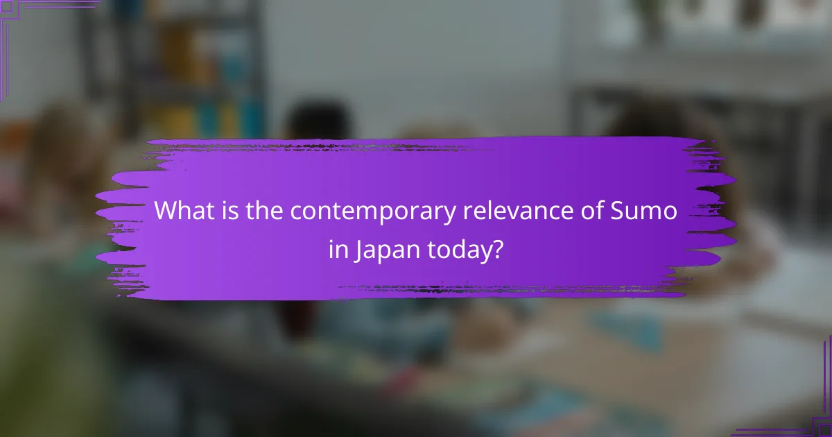 What is the contemporary relevance of Sumo in Japan today?