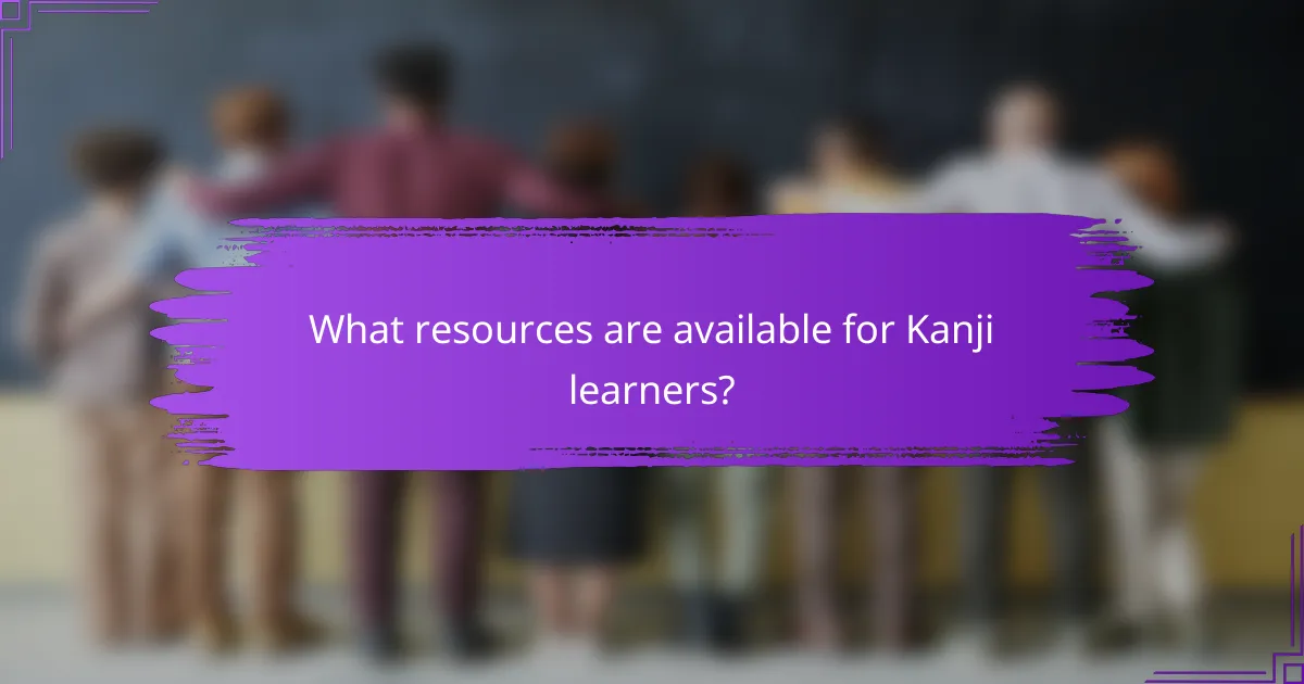 What resources are available for Kanji learners?