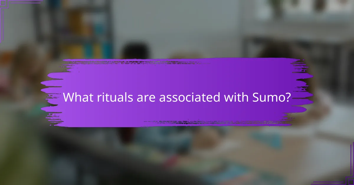 What rituals are associated with Sumo?
