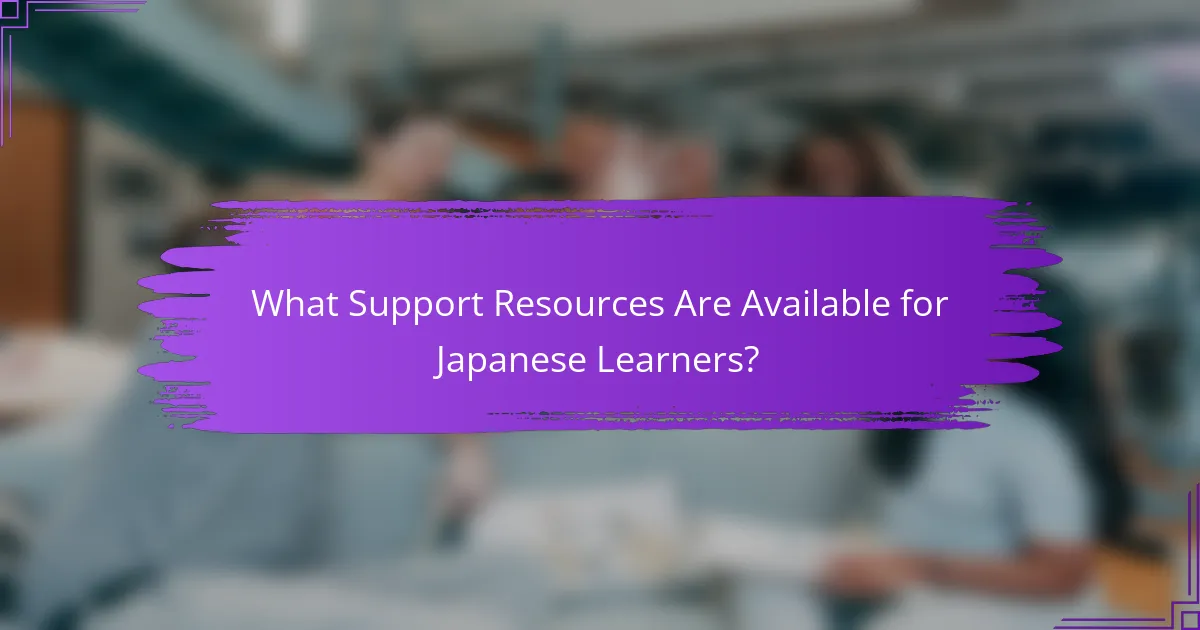 What Support Resources Are Available for Japanese Learners?